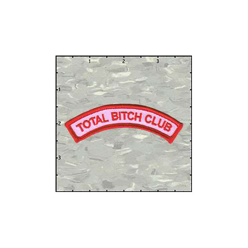 Name Tag Arc Total Bitch Club Patch